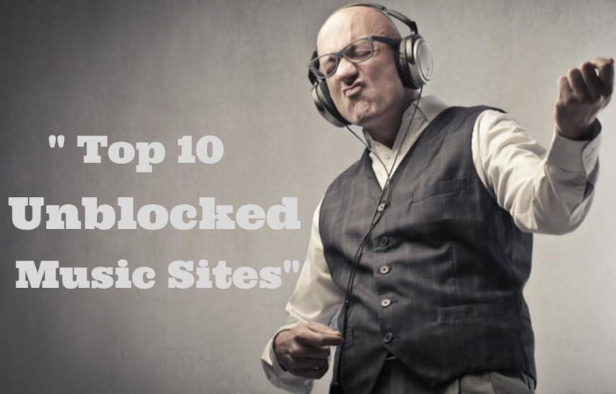 Top 10 Unblocked Music Sites